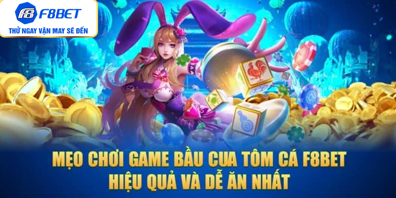 Mẹo chơi game bầu cua tôm cá hiệu quả và dễ ăn nhất