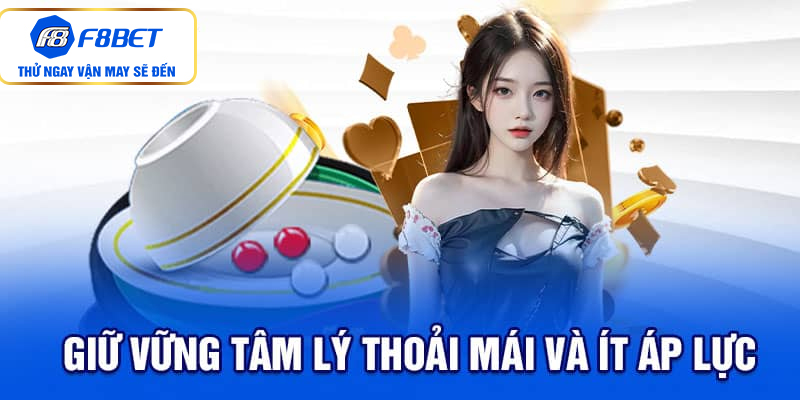 Giữ vững tâm lý thoải mái và ít áp lực