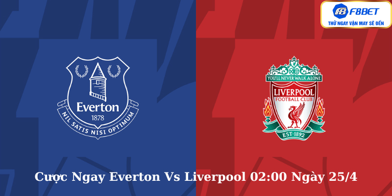 Điểm mạnh và điểm yếu của Everton vs Liverpool