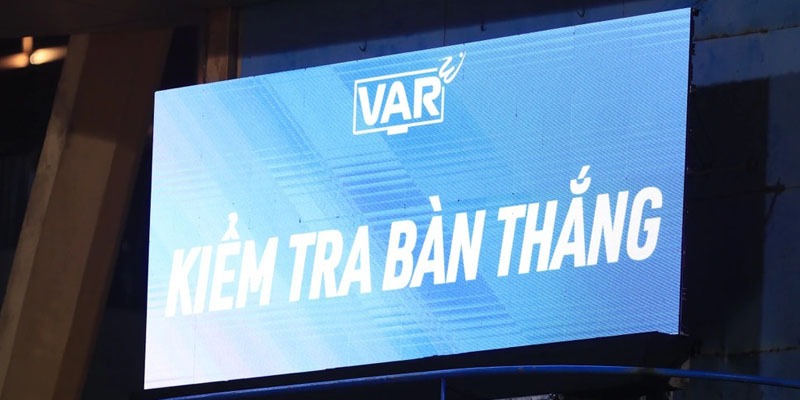 Bí Quyết Thắng Kèo VAR - Top Chiến Thuật Nhận Định Cực Chuẩn