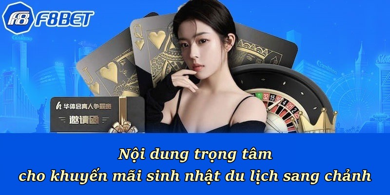 Nội dung trọng tâm cho khuyến mãi sinh nhật du lịch sang chảnh